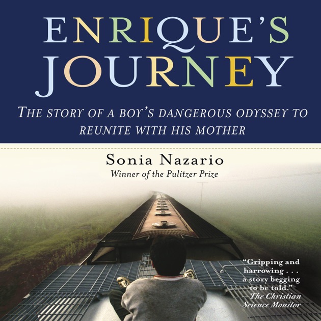 Enrique's Journey (Unabridged) by Sonia Nazario on iTunes