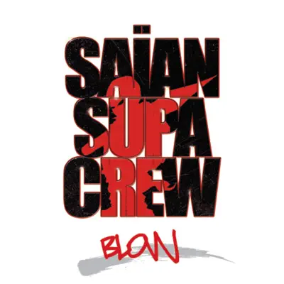 Blow - Single - Saïan Supa Crew