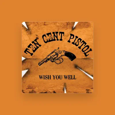 Listen to Ten Cent Pistol, watch music videos, read bio, see tour dates & more!
