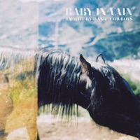 Baby In Vain - Taught By Hand