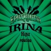 Irina - Hipit Rautaa