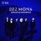 Dez Mona - Who knows where the time goes?