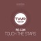 Touch the Stars - Re-Con lyrics