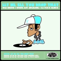 Let Me See You Drop That - Single - Wes Smith & White Boy Awesome