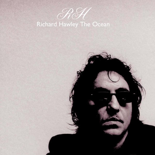 The Ocean - Single - Richard Hawley
