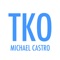 Tko - Michael Castro lyrics