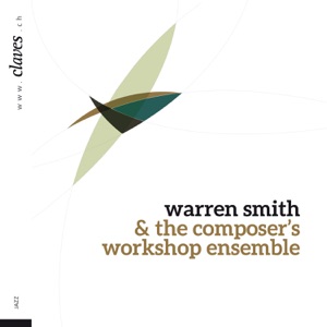 Warren Smith & The Composer's Workshop Ensemble (feat. Julius Watkins, Howard Johnson, Johnny Coles, Jack Jeffers, Al Gibbons, Bross Townsend, Herb Blusher, Jimmy Owens, Garnett Brown, Norman Spiller, Sharon Freeman, Courtney Winter, George Barrow, Greg Maker, Omar Clay, Vincent Chancey, Dave Moore & Kenyatte Abdur-Rahman)