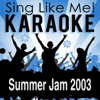 Summer Jam 2003 (Karaoke Version) [Originally Performed By Underdog Project & Sunclub] - La-Le-Lu