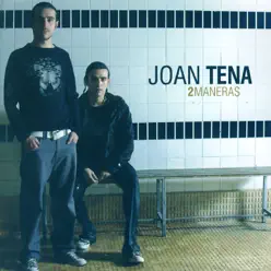 Dos Maneras - Joan Tena