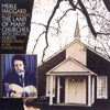 Merle Haggard & The Strangers - I'll Be List'ning