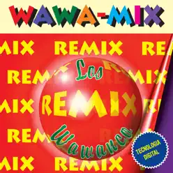 Wawamix - Los Wawanco