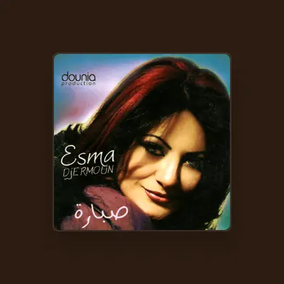 Listen to Esma Djermoun, watch music videos, read bio, see tour dates & more!