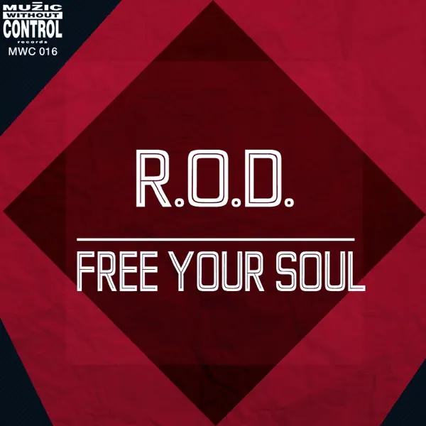 Free Your Soul (Free Your Soul Mix) — Rod