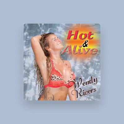 Listen to Wendy Rivers, watch music videos, read bio, see tour dates & more!