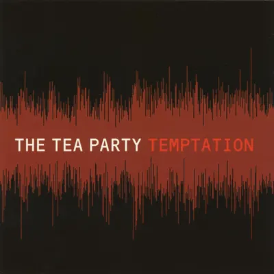 Temptation (Alternate Mixes) - EP - The Tea Party