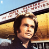 It's All In the Movies - Merle Haggard & The Strangers