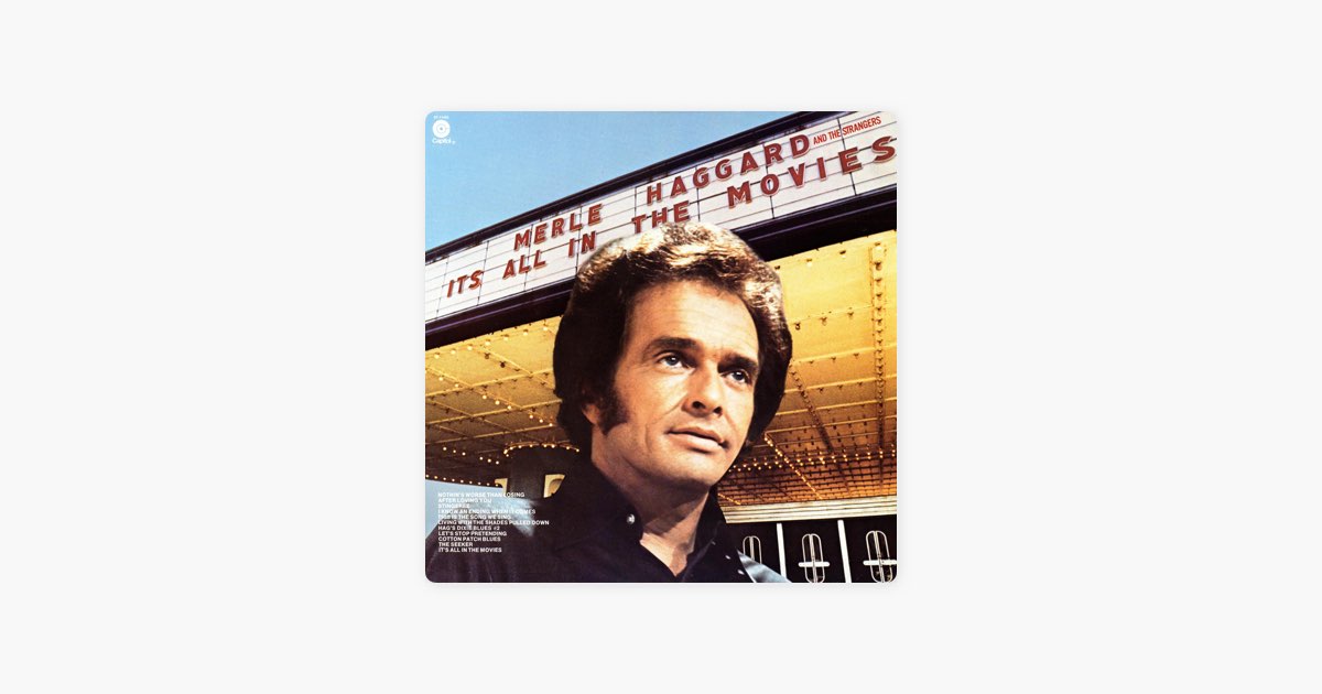  It's All In The Movies : Merle Haggard And The Strangers: Música  Digital