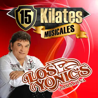 15 Kilates Musicales - Los Yonic's