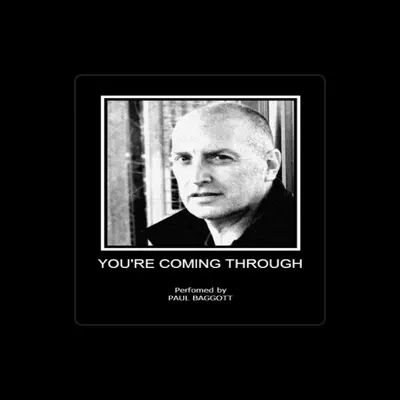 Listen to PAUL BAGGOTT, watch music videos, read bio, see tour dates & more!