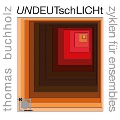 Thomas Buchholz: UNDEUTschLICHt