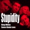 King Midas - Stupidity lyrics