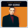 Classic Masters: Boy George - Boy George