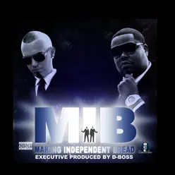 M.I.B. (Making Independent Bread) - Paul Wall