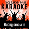 Buongiorno a te (Karaoke Version) [Originally Performed By Luciano Pavarotti] - La-Le-Lu