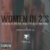 Stream & download Women in 2's (feat. Salty & D-Mook) - Single