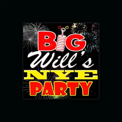 Listen to Big Will's NYE Party, watch music videos, read bio, see tour dates & more!