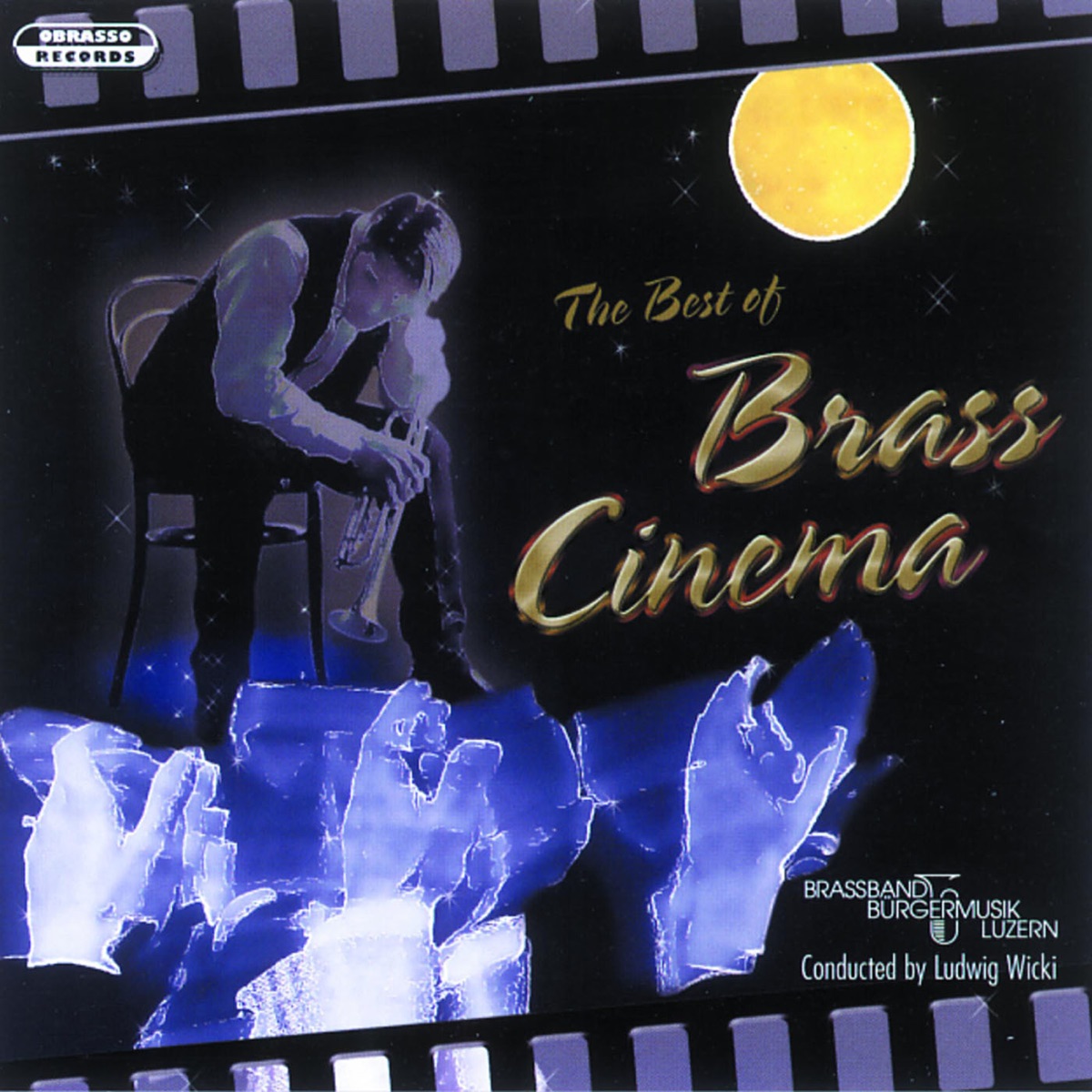 The Best of Brass Cinema (Music Inspired By the Film) - Album by Brass Band  Bürgermusik Luzern & Ludwig Wicki - Apple Music