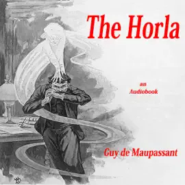 The Horla (Unabridged)