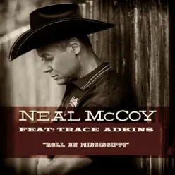 Roll On Mississippi (feat. Trace Adkins) - Single - Neal McCoy Roll On Mississippi (feat. Trace Adkins) - Single - Neal McCoy