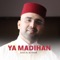 Ya Madihan - Said Al Achhab lyrics
