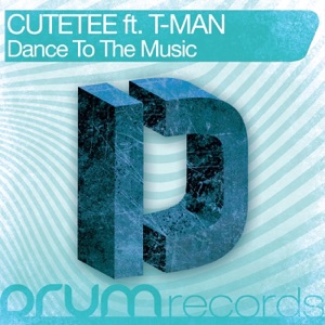 Dance to the Music (feat. T-Man) - Single