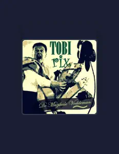 收听 Tobi Rix、观看音乐视频、阅读小传、查看巡演日期等 ！