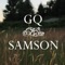 Samson - GQ lyrics