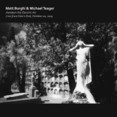 Matt Borghi - Awaken the Electric Air (Live)