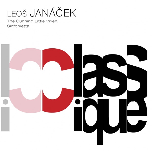 Janáček: The Cunning Little Vixen Suite & Sinfonietta