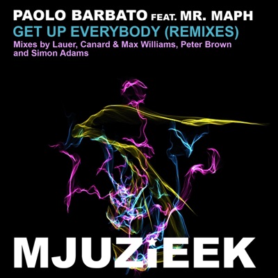 Get Up Everybody (Remixes) (feat. Mr. Maph) - Single