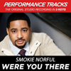 Were You There (Performance Tracks) - EP - Smokie Norful