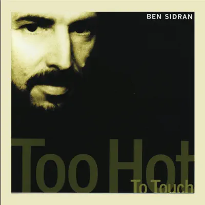 Too Hot to Touch - Ben Sidran Too Hot to Touch - Ben Sidran
