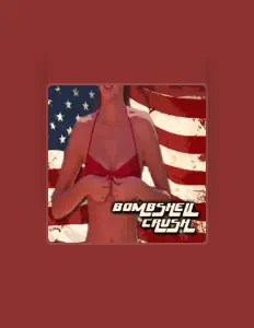 Bombshell Crushを聴いたり、ミュージックビデオを鑑賞したり、経歴やツアー日程などを確認したりしましょう！