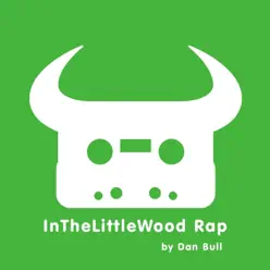 In the Little Wood Rap - Single - Dan Bull In the Little Wood Rap - Single - Dan Bull
