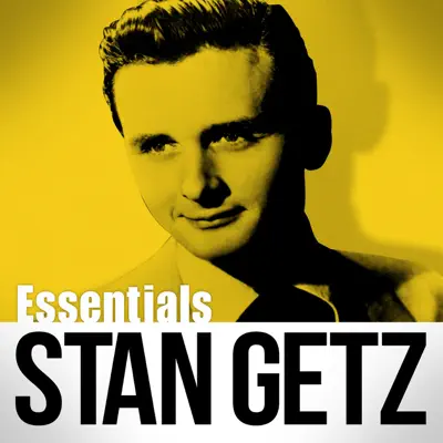 Essentials - Stan Getz