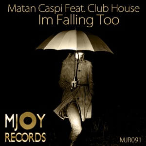 Im Falling Too (feat. Club House) - Single