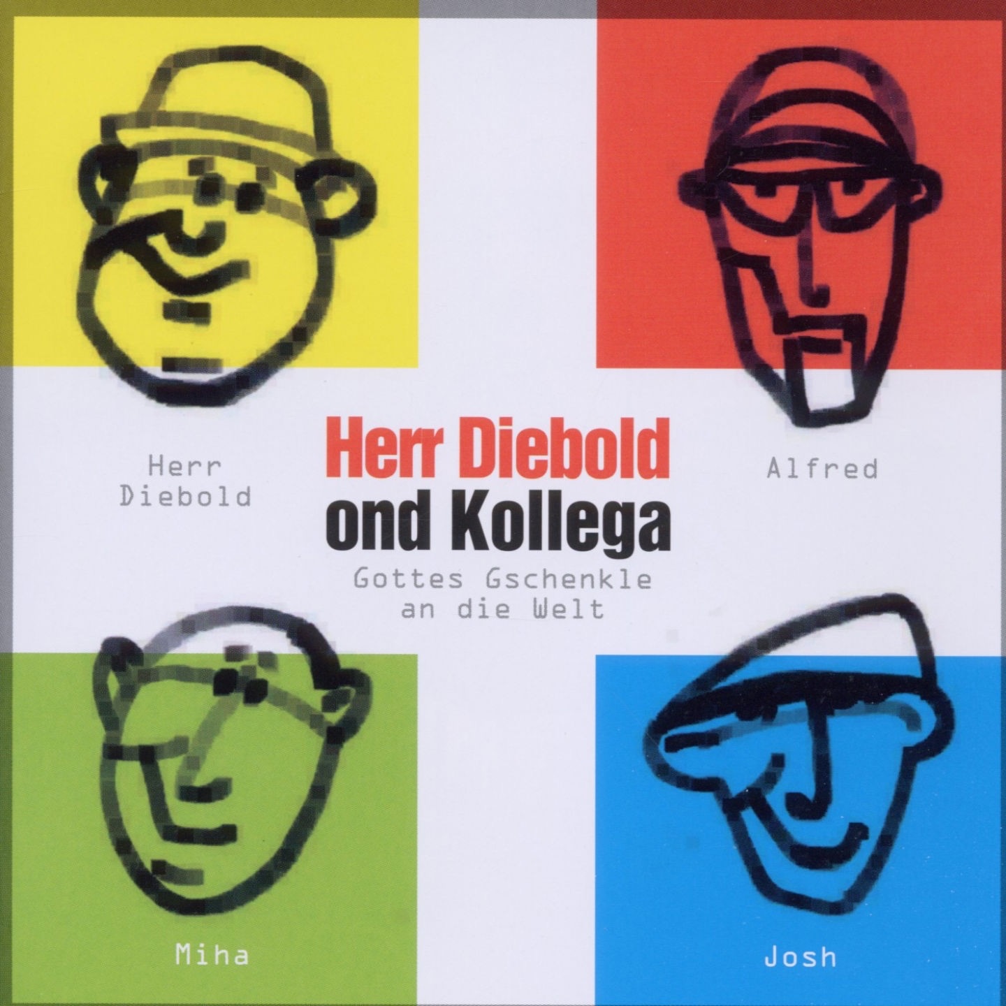 Gottes Gschenkle an die Welt