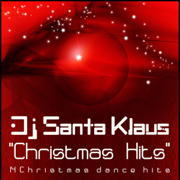 Christmas Hits - DJ Santa Klaus