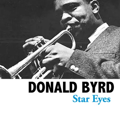 Star Eyes - Donald Byrd