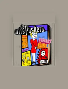 The Wirepushersを聴いたり、ミュージックビデオを鑑賞したり、経歴やツアー日程などを確認したりしましょう！